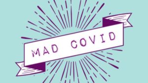 mad covid